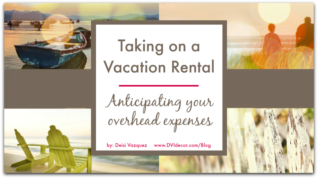 Vacation Rental Anticipating Expenses