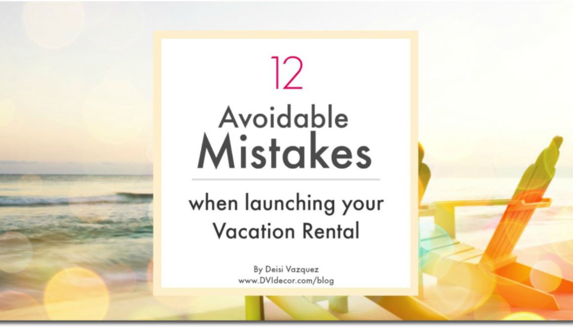 Launching a successful Vacation rental without the mistakes