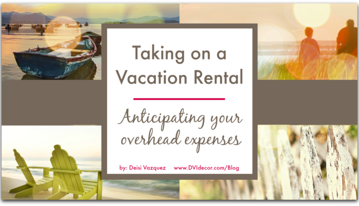 Vacation Rental Anticipating Expenses